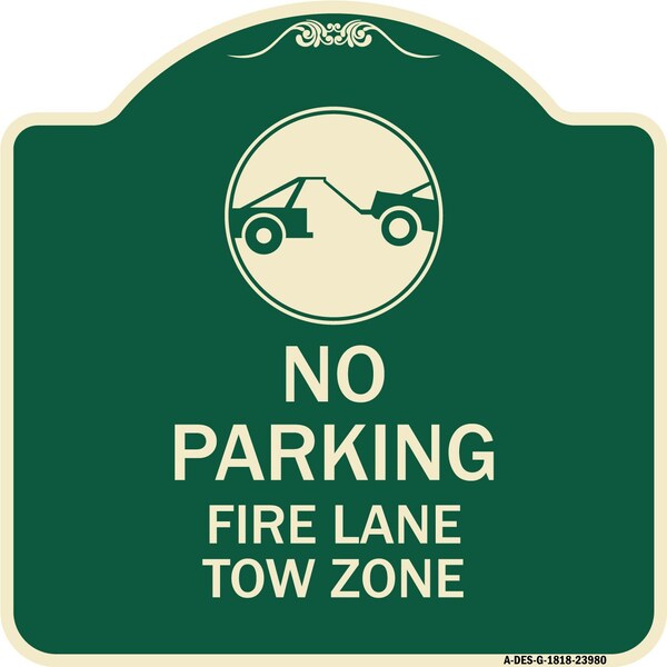 Signmission Fire Lane Tow Zone with Graphic Heavy-Gauge Aluminum Architectural Sign, 18" x 18", G-1818-23980 A-DES-G-1818-23980 - main
